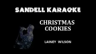 Lainey Wilson - Christmas Cookies [Karaoke]