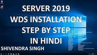 WDS INSTALLATION AND CONFIGURATION STEP BY STEP SERVER 2019