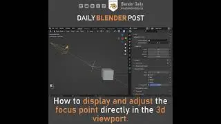 How to display and adjust the focus point directly in the 3d viewport in Blender