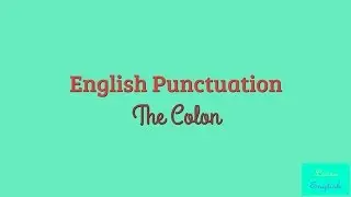 6-Ponctuation made simple [The Colon]