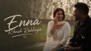 ENNA KHUSH RAKHEYA TU : Lukha | New Punjabi video Song 2023 | New Punjabi Trending song 2023 | Songs
