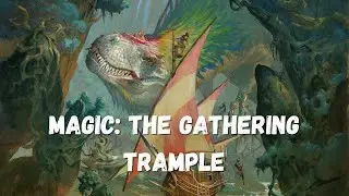 How Trample Works in Magic: the Gathering (MTG)