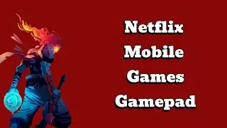 top 10 Netflix Mobile games with a gamepad support 2024