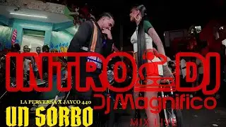 La Perversa Ft Jayco 440 - Un Sorbo Intro 125 BPM | Edit. (@djmagnifico)