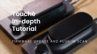 09 | First Steps: Updating the firmware and scanning your VST-plugins in Lié | Touché Tutorials