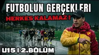 U15 Takım Kurarken Zor Kararlar Aldık!