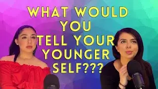 What advice would you give your younger self?