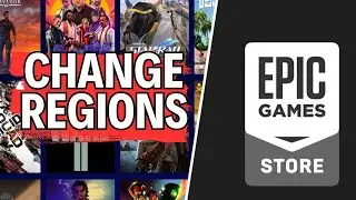 How to Change Region on Epic Games 2024?
