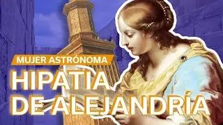 Quién fue Hipatia de Alejandría 🔭 | Primera mujer astrónoma de la historia