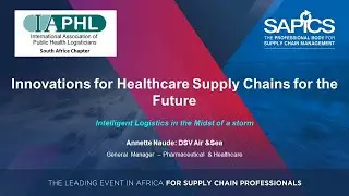 IAPHL South Africa Chapter Webinar-Innovations For Healthcare Supply Chains for the Future