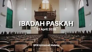 Ibadah Paskah 12 April 2020 | GPIB Immanuel Malang