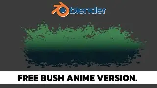 Blender Bush Anime Version | SUPHATHIKON