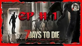 7 DAYS TO DIE| EL COMIENZO DEL APOCALISIS| EP #1