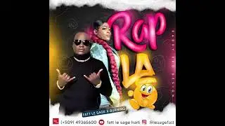 Fatt Le Sage Feat Burning Rap La😂(official audio)