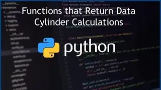 Python Function that Return Data - Cylinder Calculations
