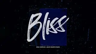 Soul Surplus :: Bliss (Sample Pack)