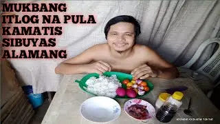 MUKBANG-ITLOG NA PULA KAMATIS SIBUYAS ALAMANG