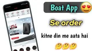 Boat app se order kitne din me aata hai