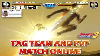 TAG TEAM AND PVP MATCH ONLINE WITH @billyavenofficial | ULTRAMAN FIGHTING EVOLUTION 3