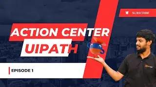 Introducing UiPath Action Center: Episode 1