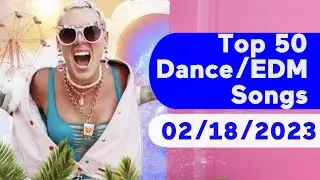 🇺🇸 Top 50 Dance/Electronic/EDM Songs (February 18, 2023) | Billboard