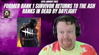 Former Rank 1 survivor returns to ash ranks in Dead by Daylight - BigTaffMan Stream VOD 24-1-22
