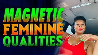 These two feminine qualities attract men and keep them hook  ৷৷ Veronie Anderson- Love Catalyst