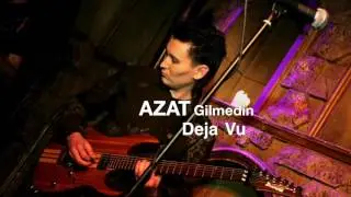 Azat Gilmedin - Deja Vu