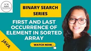 Binary Search Questions Series  - Find first and last position of element in sorted array leetcode