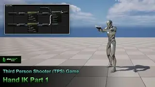 Unreal Engine | Third Person Shooter (TPS) Game - #72 Hand IK Part 1