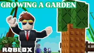 GROWING A GARDEN in Roblox
