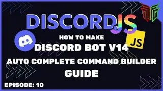Discord.js v14 - How To Make a Discord Bot #10 | AUTOCOMPLETE COMMAND BUILDER GUIDE