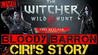 The Witcher 3: Wild Hunt - Bloody Barron - Ciri's Story - Sign Build - Velen