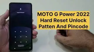 Moto G Power 2022 Hard Reset Unlock Phone Without Pc
