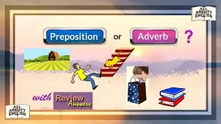 Animated English Lesson: Preposition or Adverb? [Copyright :All Abbott English] 