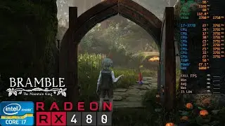Bramble: The Mountain King | Radeon RX 480 | Intel Core i7-3770