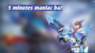 Maniac Within 5 Minutes?