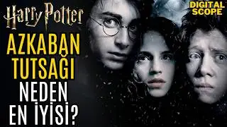 KALİTE ASLA TESADÜF DEĞİLDİR! Azkaban Tutsağını Harry Potter Serisinin En İyisi Yapan Detaylar