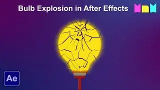 Light Bulb Explosion in After Effects | After Effects Tutorial