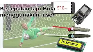 cara membuat alat mengukur kecepatan tendangan bola menggunakan laser dan web di esp32