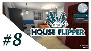 House Flipper ➤ СЛИШКОМ МНОГО ТАРАКАНОВ!! ➤ #8