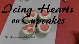 Icing Hearts on Cupcakes!  Chox Decorates #41