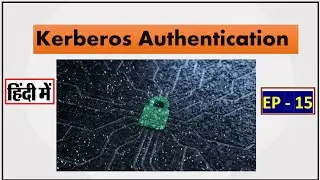 Active Directory Authentication - Kerberos | EP - 15  | Part-1