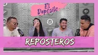 El Depósito - EP55 Reposteros