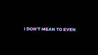 I was never there x woo overlay lyrics ✨
