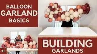 How to Make a Balloon Garland | Balloon Garland Basics Series | DIY Balloon Garland