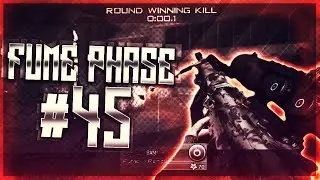 FuMe Killcams:  Phase 45 - By Fitzz & Contains