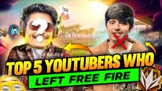 TOP 5 OLD YOUTUBERS WHO HAD LEFT FREE FIRE - Garena Free fire