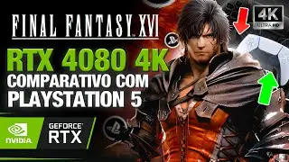 Final Fantasy 16 no PC vs PS5: 4080 vs Console - Qual a melhor experiência?