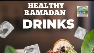 Ramadan Healthy Drinks